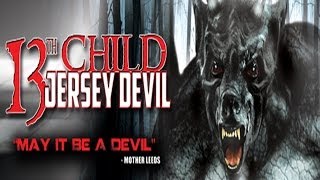 13th Child:Jersey Devil - Official Trailer - Sightings Continue in the Pine Barrens!