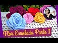 FLOR EM CROCHE ENROLADA - MODELO 1 - PARTE 3.wmv