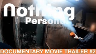 Nothing Personal. Documentary Graffiti Movie Trailer # 2. 2015