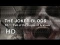 The Joker Blogs - Fall of the House of Arkham (1)