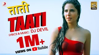 Dj Devil - Taati  ( ताती ) 🔥 🔥   | Alina Rai | Official Music VideoDj Devil - Taati  ( ताती ) 🔥 🔥   | Alina Rai | Official Music Video