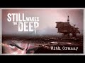 Still Wakes the Deep - Deep Darkness is Watching You - Full Game