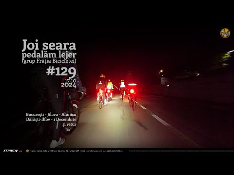 Montaj video: Joi seara pedalam lejer / #129 / Bucuresti - Darasti-Ilfov - 1 Decembrie [VIDEO]