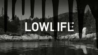 LOWLIFE Trailer
