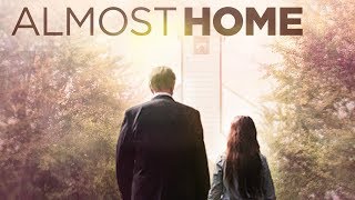 Almost Home - Trailer