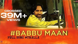 Babbu Maan - Tralla  Full Video  2013  Talaash