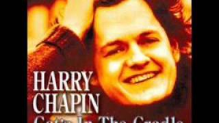 "Harry Chapin" Biography, History: A signer/guitarist/songwriter whose original.  One of its tracks, Cats in the Cradle was a telling indictment of a father who was  .. The song Taxi, as I first heard of it as a young child, didn't mean much to me.