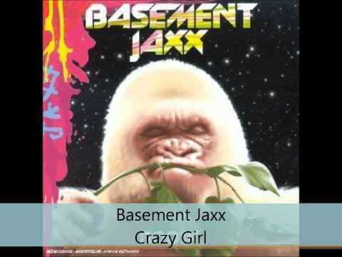 Basement Jaxx - Crazy Girl