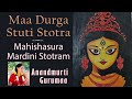 Mahishasura Mardini Stotra - Maa Durga Stuti Stotra - Shri Durga Sacred Chants 