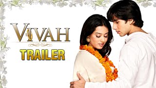 Vivah Official Trailer #2 (2006) | Shahid Kapur & Amrita Rao