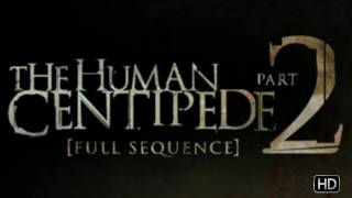 The Human Centipede II - Trailer
