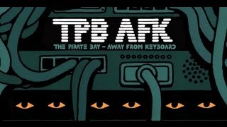 TPB AFK: The Pirate Bay Away from Keyboard / Official Trailer #1 - Documentary HD