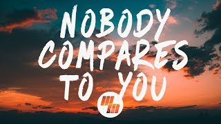 Gryffin - Nobody Compares To You (Lyrics / Lyric Video) ft. Katie Pearlman