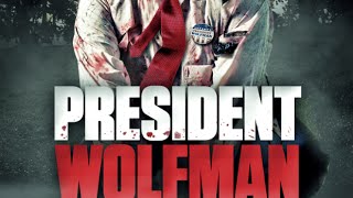 President Wolfman - Official DVD trailer