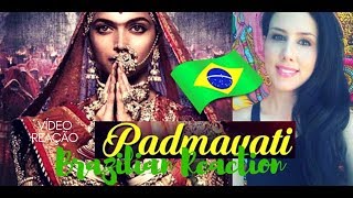 Padmavati Brazilian Reaction / Deepika Padukone/ Shahid Kapoor / Ranveer Singh / Trailer Reaction