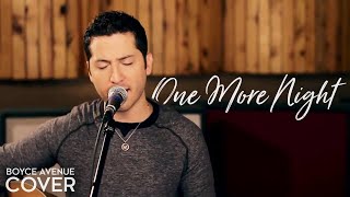 Maroon 5 - One More Night (Boyce Avenue acoustic cover) on iTunes & Spotify