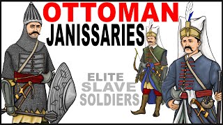 Who were the Janissaries? Elite Troops of the Ottoman EmpireWho were the Janissaries? Elite Troops of the Ottoman Empire