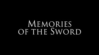 Memories of the Sword - Trailer Deutsch HD