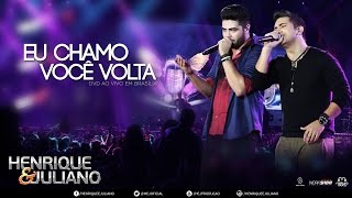 Henrique e Juliano – Eu Chamo Você Volta – DVD Ao vivo em Brasília Vídeo Oficial Henrique e Juliano – Eu Chamo Você Volta – DVD Ao vivo em Brasília Vídeo Oficial
