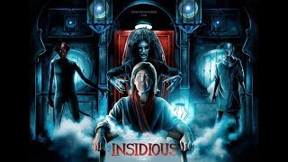 Insidious Trailers 1, 2, 3, 4 The last key  2018