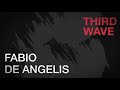 Third Wave - Fabio De Angelis - Video Teaser