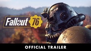 Fallout 76 – Official Trailer