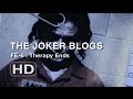 The Joker Blogs - Therapy Ends (FE#6)