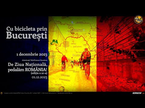 VIDEOCLIP Cu bicicleta prin Bucuresti / De Ziua Nationala, pedalam ROMANIA! / 1 Decembrie 2023