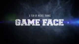 "Game Face" Official Documentary Teaser Trailer HD (2015)