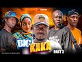BIG  KAKA  PART 2