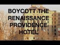 Renaissance Providence Hotel Workers Declare Boyott