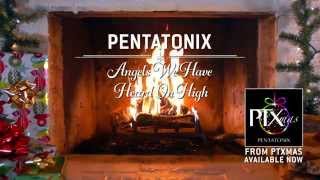 [Yule Log Audio] Angels We Have Heard on High - Pentatonix