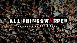 Ernie Ball Presents "All Things Warped" 2014 Trailer [OFFICIAL]
