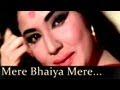 Kaajal - Mere Bhaiyaa Mere Chanda Mere - Asha Bhonsle Kaajal - Mere Bhaiyaa Mere Chanda Mere - Asha Bhonsle