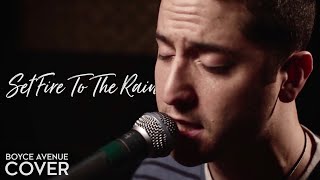 Adele - Set Fire To The Rain (Boyce Avenue cover) on iTunes & Spotify
