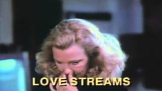 Love Streams Trailer 1984