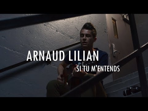 Arnaud Lilian, vidéo solo, Si tu m'entends