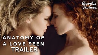 Anatomy of a Love Seen - Trailer