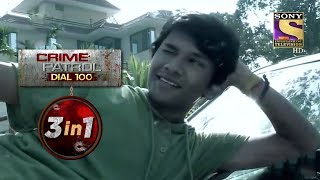 Crime Patrol Dial 100 | Episodes 94, 95 And 97 | 3 In 1 WebisodesCrime Patrol Dial 100 | Episodes 94, 95 And 97 | 3 In 1 Webisodes