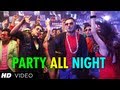 Party All Night Boss Song Video  Akshay Kumar, YO YO Honey Singh, Sonakshi Sinha
