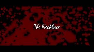 The Necklace Trailer