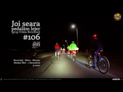 VIDEOCLIP Joi seara pedalam lejer / #106 / Bucuresti - Darasti-Ilfov - 1 Decembrie [VIDEO]