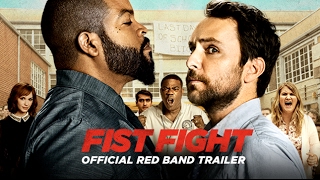 FIST FIGHT - Official Red Band Trailer