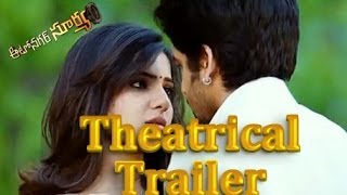 Autonagar Surya Theatrical Trailer - Naga Chaitanya, Samantha, Brahmanandam