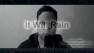Bruno Mars - It Will Rain cover - Laurence0802