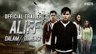 ALIFF DALAM 7 DIMENSI - Official Trailer 8 September 2016 [HD]