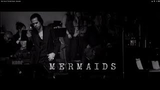 Nick Cave & The Bad Seeds - “Mermaids” Live In Los Angeles