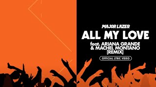 Major Lazer – All My Love feat. Ariana Grande & Machel Montano Remix Major Lazer – All My Love feat. Ariana Grande & Machel Montano Remix