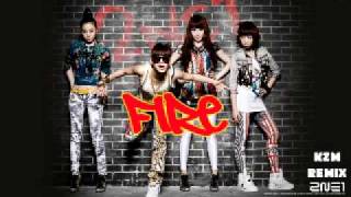2NE1 - Fire (KZM remix Ver.2)