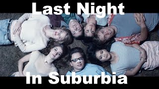 Last Night In Suburbia - OFFICIAL TRAILER!